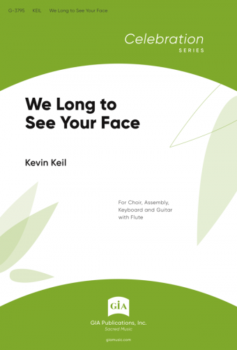 We Long to See Your Face