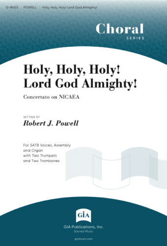 Holy, Holy, Holy! Lord God Almighty!
