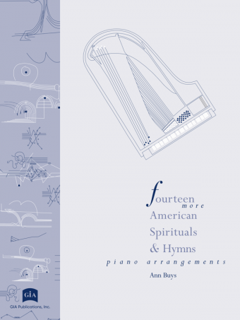 Fourteen More American Spirituals and Hymns Piano Arrangements