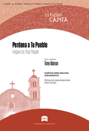 Perdona a Tu Pueblo / Forgive Us, Your People