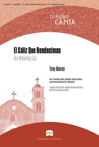 El Cáliz Que Bendecimos / Our Blessing-Cup