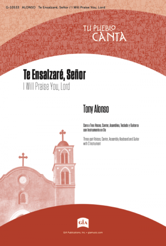 Te Ensalzaré, Señor / I Will Praise You, Lord - Instrument edition