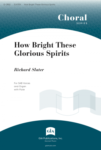 How Bright These Glorious Spirits