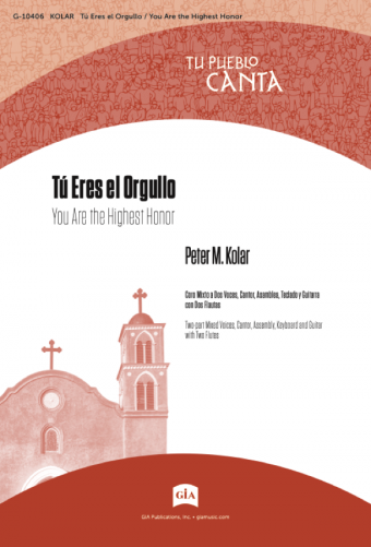 Tú Eres el Orgullo / You Are the Highest Honor