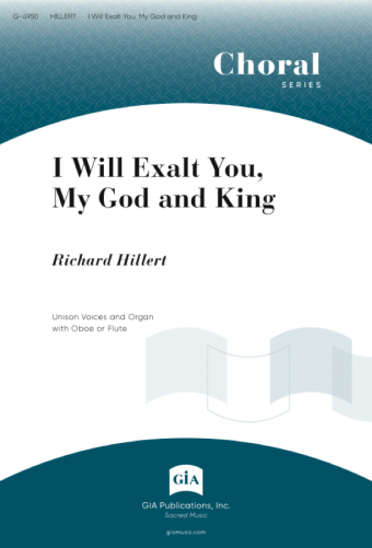 I Will Exalt You, My God and King