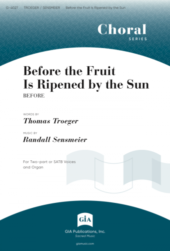 Before the Fruit Is Ripened by the Sun