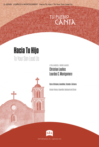 Hacia Tu Hijo / To Your Son Lead Us