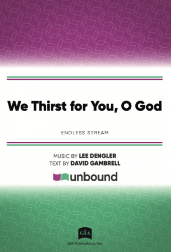 We Thirst for You, O God