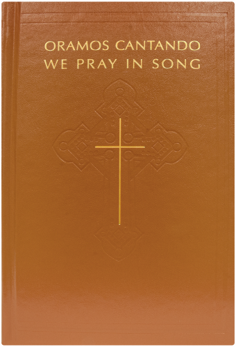 Oramos Cantando / We Pray in Song - Pew edition