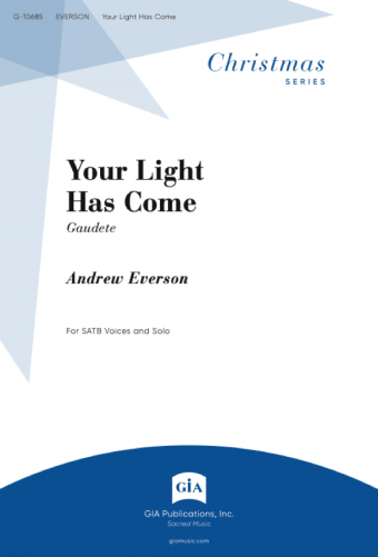 Your Light Has Come