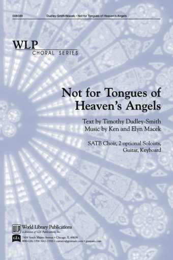 Not for Tongues of Heaven's Angels