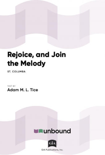 Rejoice, and Join the Melody