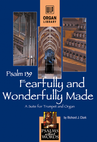 Fearfully and Wonderfully Made