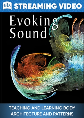 Evoking Sound: Teaching and Learning Body Architecture and Patterns