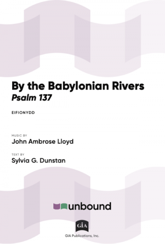 By the Babylonian Rivers (Psalm 137)