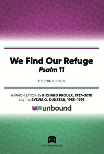 We Find Our Refuge (Psalm 11)
