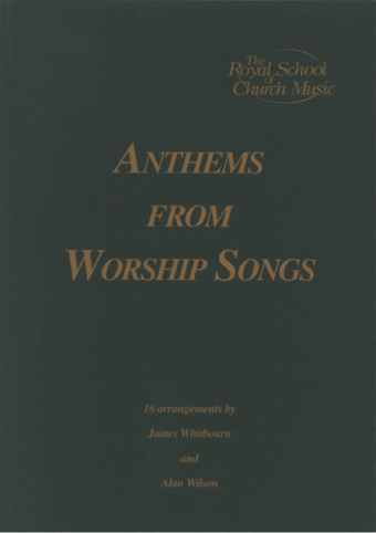 Anthems From Worship Songs
