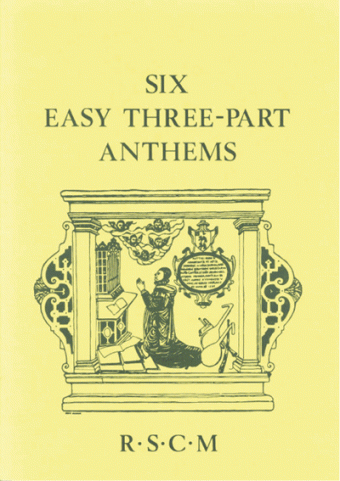 Six Easy Three-Part Anthems