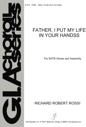 Father, I Put My Life in Your Hands