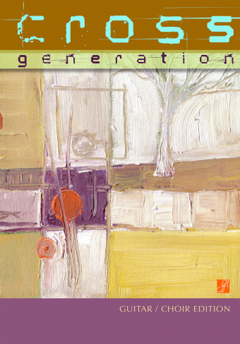 Cross Generation - Guitar / Choir edition