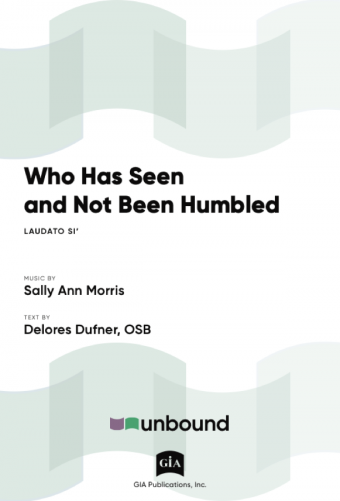 Who Has Seen and Not Been Humbled