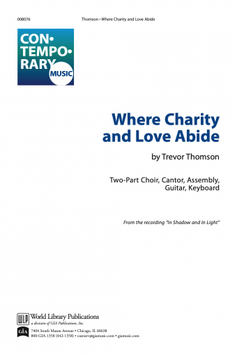 Where Charity and Love Abide