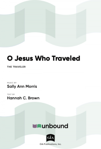 O Jesus Who Traveled