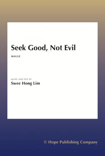 Seek Good, Not Evil