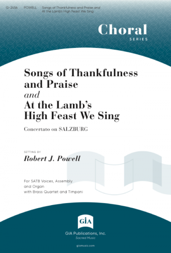 Songs of Thankfulness and Praise / At the Lamb's High Feast We Sing