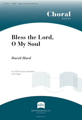 Bless the Lord, O My Soul