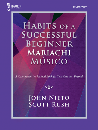 Habits of a Successful Beginner Mariachi Músico - Trumpet