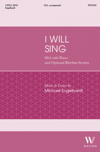 I Will Sing (SSA)