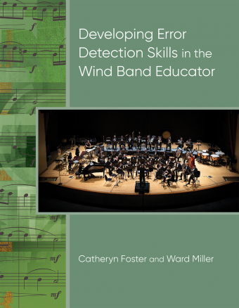 Developing Error Detection Skills in the Wind Band Educator