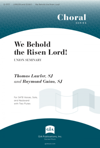 We Behold the Risen Lord