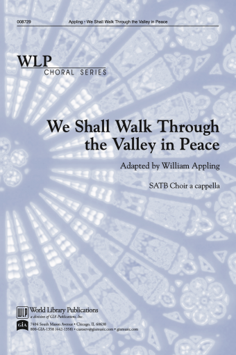 We Shall Walk Through the Valley In Peace
