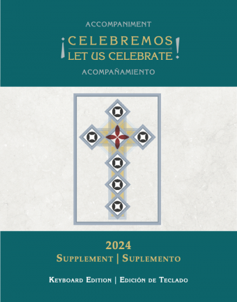 Celebremos/Let Us Celebrate Accompaniment 2024 Supplement - Keyboard edition