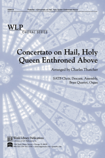 Concertato on Hail, Holy Queen Enthroned Above