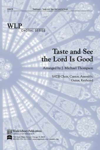 Taste and See the Lord is Good