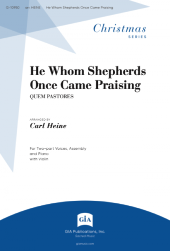 He Whom Shepherds Once Came Praising - Instrument edition