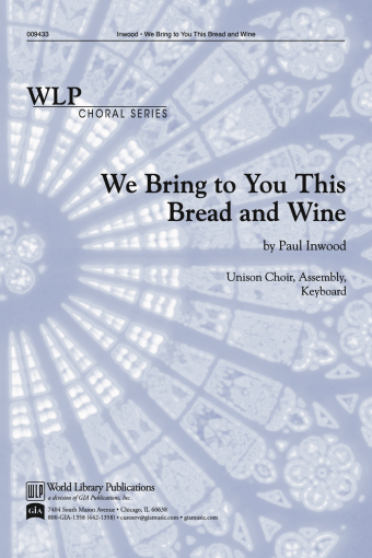 We Bring to You this Bread and Wine