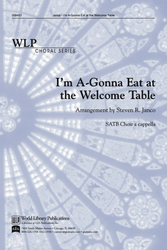 I’m A-Gonna Eat at the Welcome Table