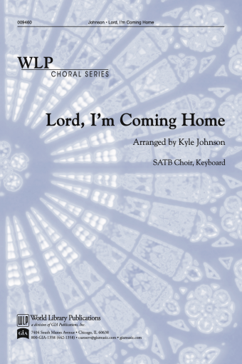Lord, I’m Coming Home