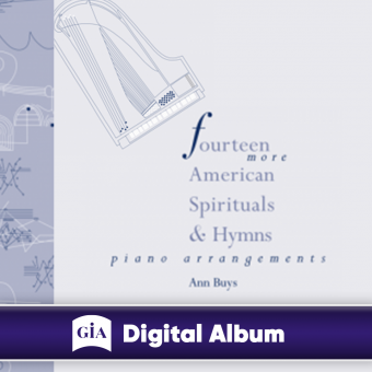 Fourteen More American Spirituals and Hymns Piano Arrangements