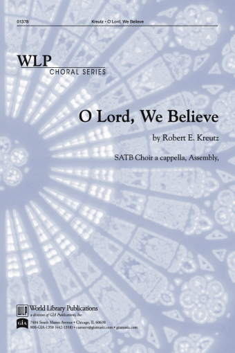 O Lord, We Believe