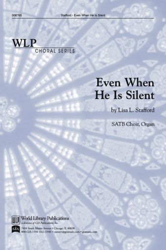 Even When He Is Silent