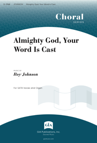 Almighty God, Your Word Is Cast