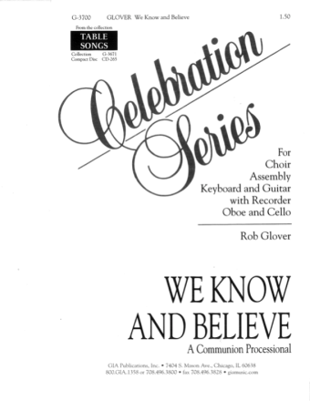 We Know and Believe