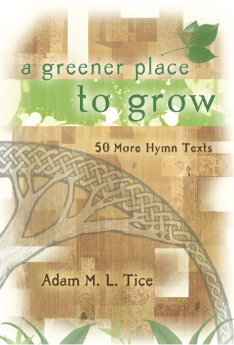 A Greener Place to Grow