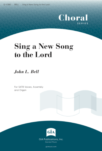 Sing A New Song to the Lord
