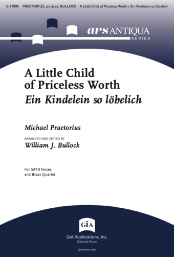A Little Child of Priceless Worth / Ein Kindelein so löbelich - Full Score and Parts